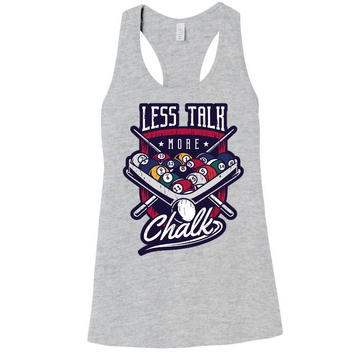 Less Talk More Chalk Billiards Women's Racerback Tank