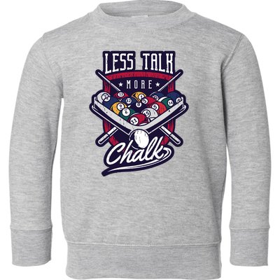 Less Talk More Chalk Billiards Toddler Sweatshirt