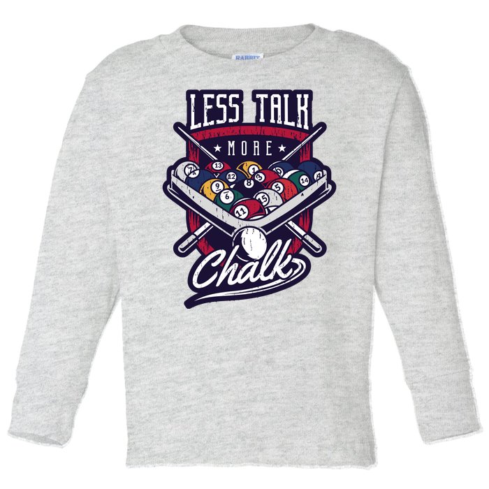 Less Talk More Chalk Billiards Toddler Long Sleeve Shirt