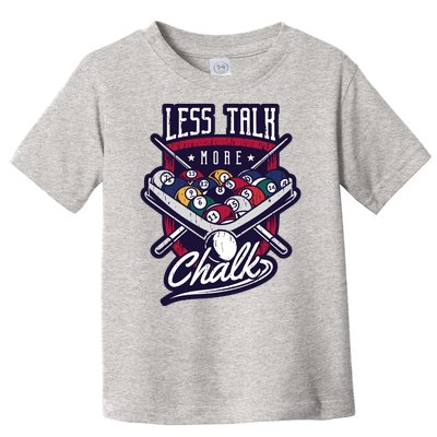 Less Talk More Chalk Billiards Toddler T-Shirt