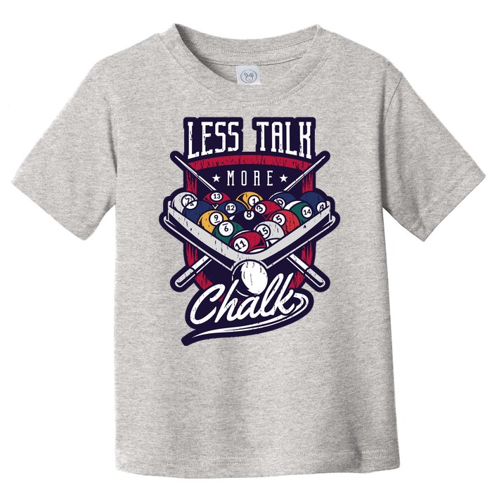 Less Talk More Chalk Billiards Toddler T-Shirt