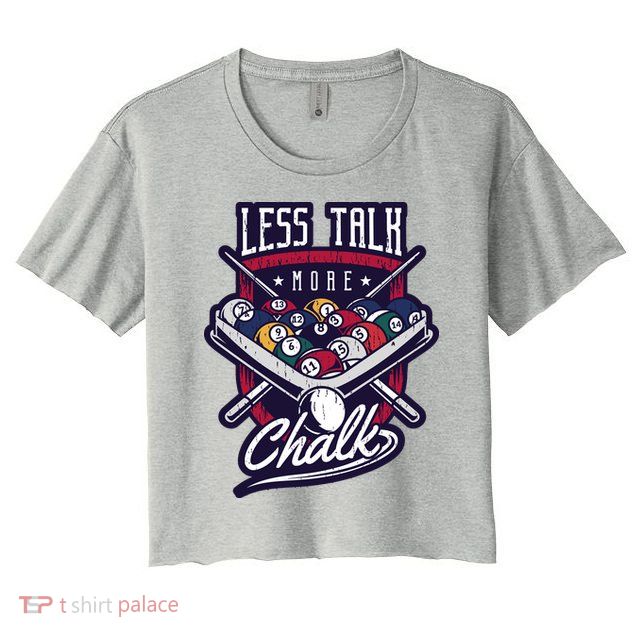 Less Talk More Chalk Billiards Crop Top
