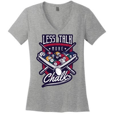 Less Talk More Chalk Billiards Women's V-Neck T-Shirt