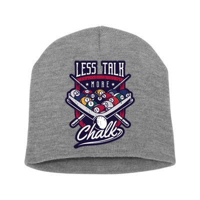 Less Talk More Chalk Billiards Short Acrylic Beanie