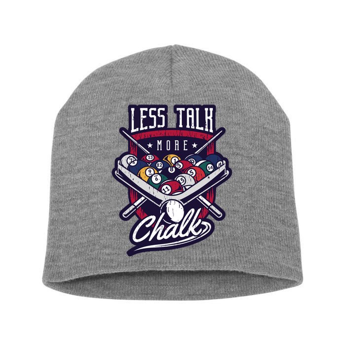 Less Talk More Chalk Billiards Short Acrylic Beanie