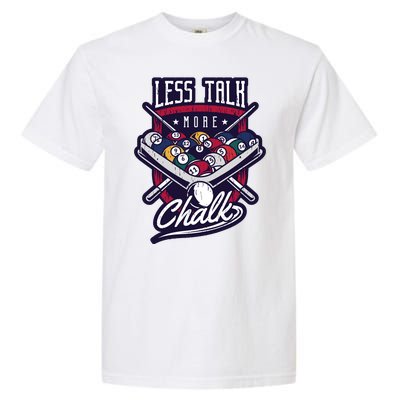 Less Talk More Chalk Billiards Garment-Dyed Heavyweight T-Shirt