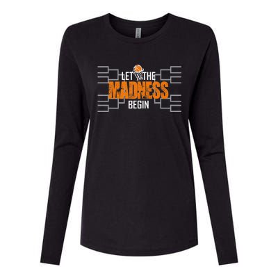 Let The Madness Begin A Funny Gift For Basketball Madness College March Premium Womens Cotton Relaxed Long Sleeve T-Shirt