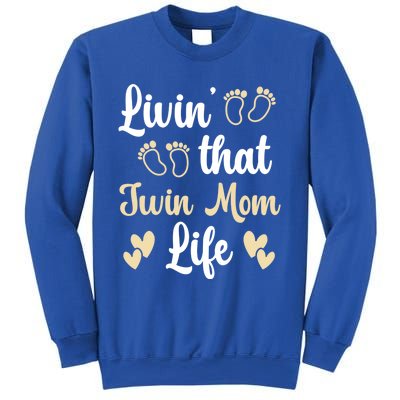 Livin That Mom Twin Life Twins Pregnant Two Mom Cute Gift Sweatshirt