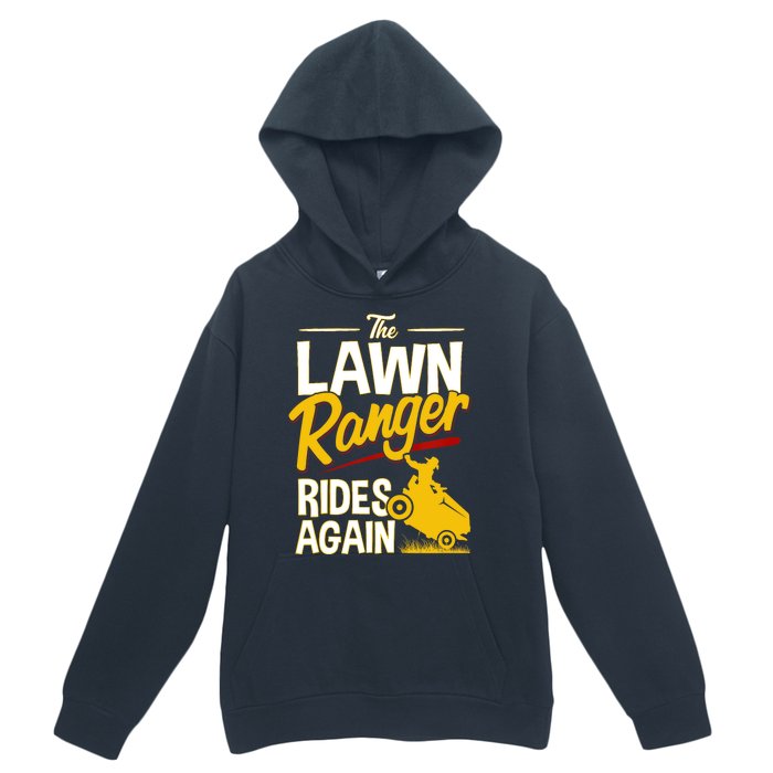 Lawn Tractor Mowing Gift The Lawn Ranger Rides Again Urban Pullover Hoodie