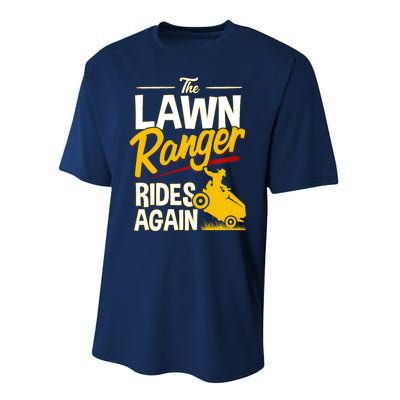 Lawn Tractor Mowing Gift The Lawn Ranger Rides Again Performance Sprint T-Shirt