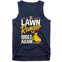 Lawn Tractor Mowing Gift The Lawn Ranger Rides Again Tank Top