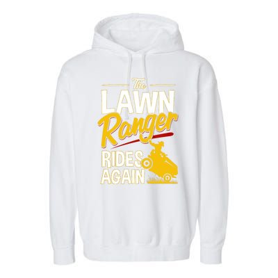 Lawn Tractor Mowing Gift The Lawn Ranger Rides Again Garment-Dyed Fleece Hoodie