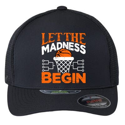 Let The Madness Begin College Madness Basketball Flexfit Unipanel Trucker Cap