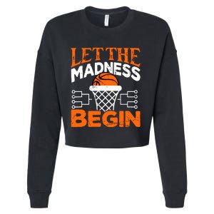 Let The Madness Begin College Madness Basketball Cropped Pullover Crew