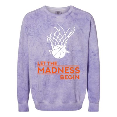 Let The Madness Begin Funny Hoops Basketball T Colorblast Crewneck Sweatshirt