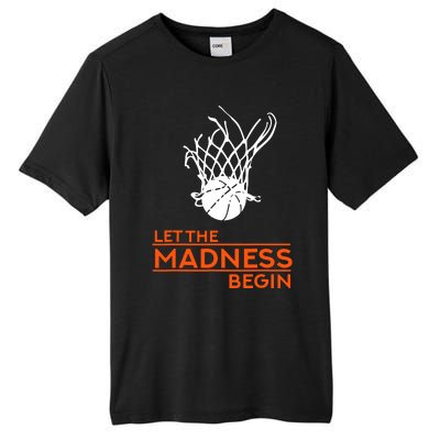 Let The Madness Begin Funny Hoops Basketball T Tall Fusion ChromaSoft Performance T-Shirt