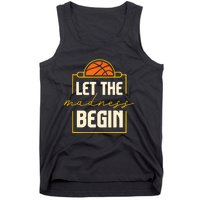 Let The Madness Begin I Basketball Tank Top