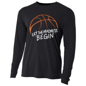 Let The Madness Begin I Funny Basketball Season Cooling Performance Long Sleeve Crew