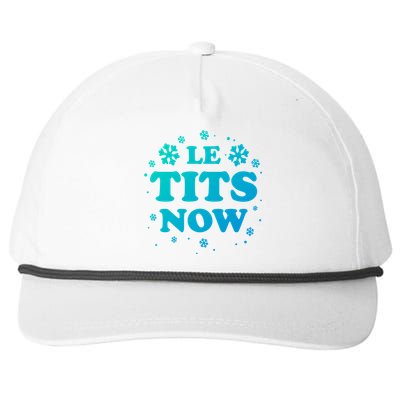 Le Tits Now Let It Snow Funny Christmas Winter Xmas Wordplay Gift Snapback Five-Panel Rope Hat