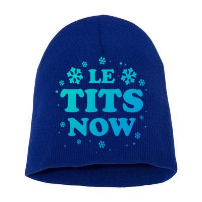 Le Tits Now Let It Snow Funny Christmas Winter Xmas Wordplay Gift Short Acrylic Beanie