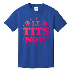 Le Tits Now Let It Snow Funny Christmas Winter Xmas Wordplay Gift Kids T-Shirt