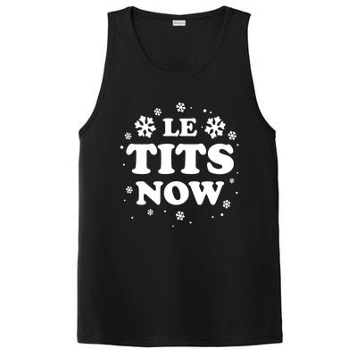 Le Tits Now Let It Snow Funny Christmas Winter Xmas Wordplay Funny Gift PosiCharge Competitor Tank