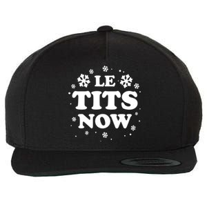 Le Tits Now Let It Snow Funny Christmas Winter Xmas Wordplay Funny Gift Wool Snapback Cap