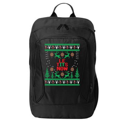 Le Tits Now Christmas Let It Snow Ugly Sweater Party Funny Gift City Backpack