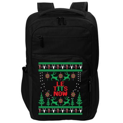 Le Tits Now Christmas Let It Snow Ugly Sweater Party Funny Gift Impact Tech Backpack