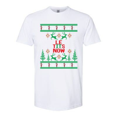 Le Tits Now Christmas Let It Snow Ugly Sweater Party Funny Gift Softstyle CVC T-Shirt