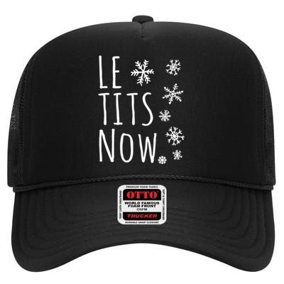 Le Tits Now Humor Christmas High Crown Mesh Back Trucker Hat