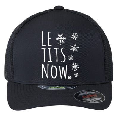 Le Tits Now Humor Christmas Flexfit Unipanel Trucker Cap