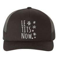 Le Tits Now Humor Christmas Yupoong Adult 5-Panel Trucker Hat