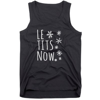 Le Tits Now Humor Christmas Tank Top