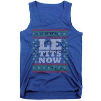 Le Tits Now Ugly Christmas Let It Snow Funny Xmas Party Gift Tank Top