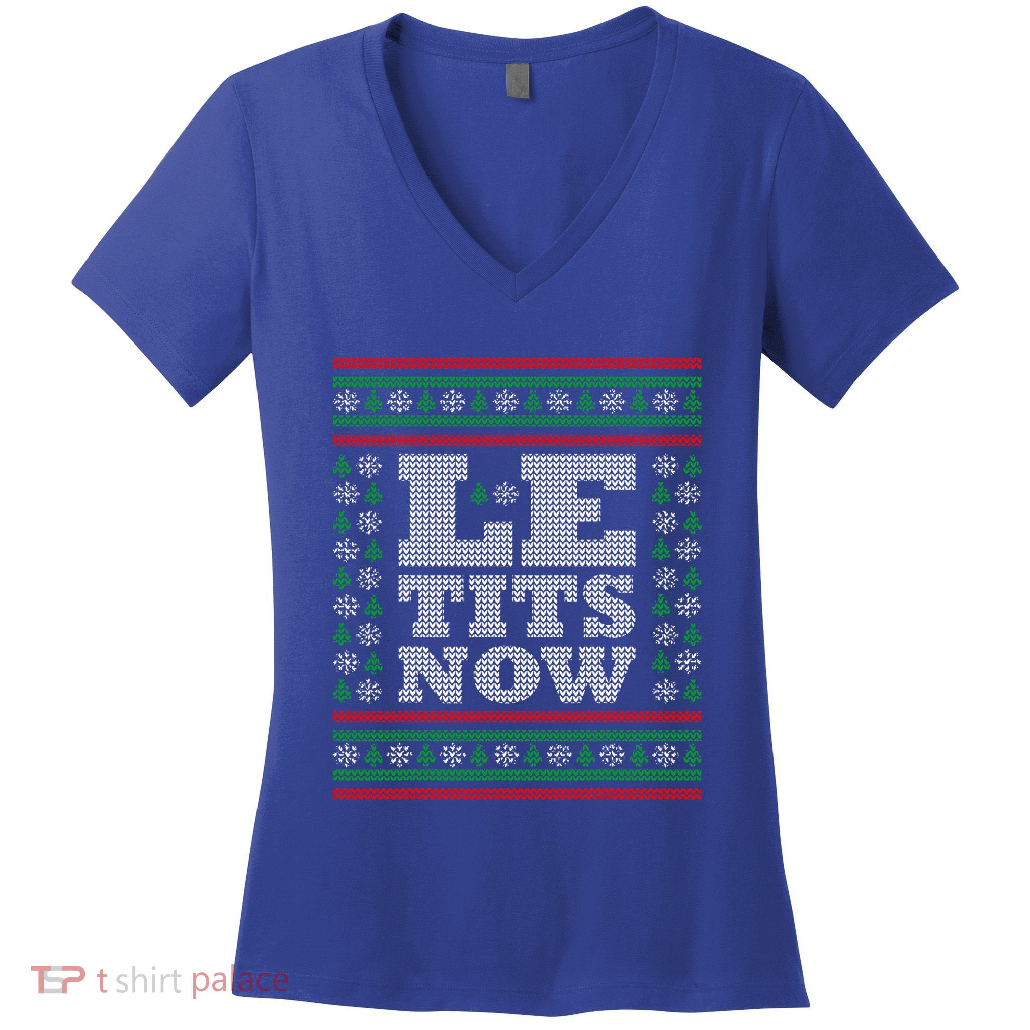 Le Tits Now Ugly Christmas Let It Snow Funny Xmas Party Gift Women's V-Neck T-Shirt