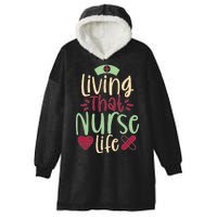 Living That Nurse Life Hooded Wearable Blanket