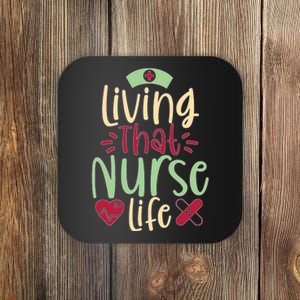 Living That Nurse Life Coaster