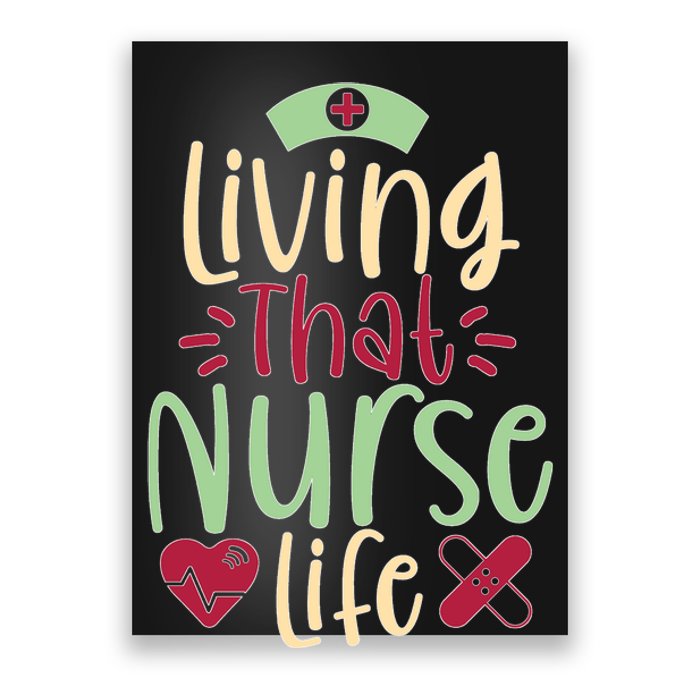 Living That Nurse Life Poster