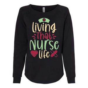 Living That Nurse Life Womens California Wash Sweatshirt