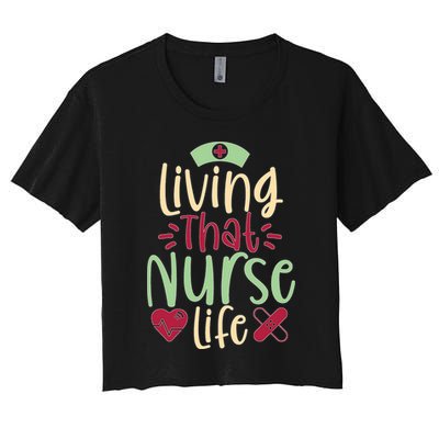 Living That Nurse Life Women's Crop Top Tee