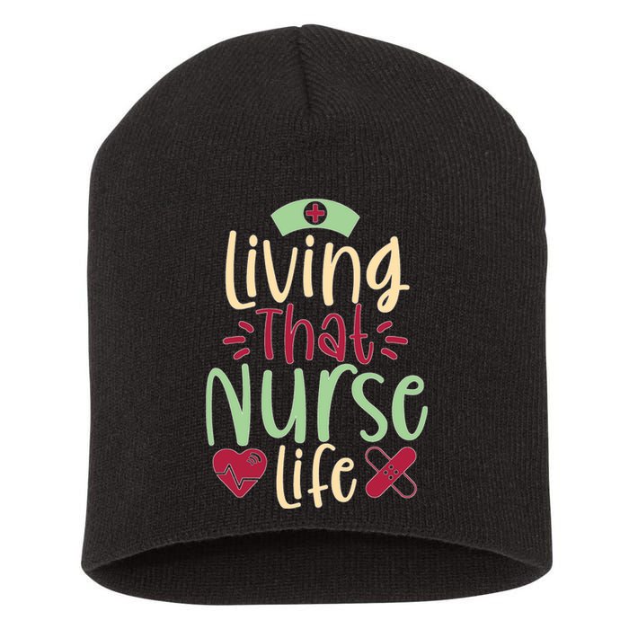 Living That Nurse Life Short Acrylic Beanie