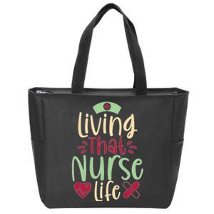 Living That Nurse Life Zip Tote Bag