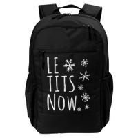 Le Tits Now Gift Let It Snow Gift Humor Christmas Gift Daily Commute Backpack