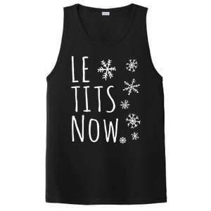 Le Tits Now Gift Let It Snow Gift Humor Christmas Gift PosiCharge Competitor Tank