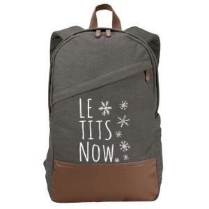 Le Tits Now Gift Let It Snow Gift Humor Christmas Gift Cotton Canvas Backpack