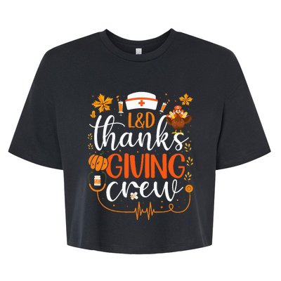 L&D Thanksgiving Nurse Crew Labor and Delivery Nurse Turkey Bella+Canvas Jersey Crop Tee