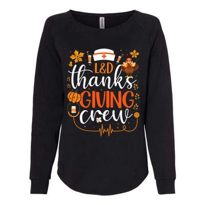 L&D Thanksgiving Nurse Crew Labor and Delivery Nurse Turkey Womens California Wash Sweatshirt