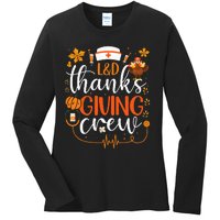 L&D Thanksgiving Nurse Crew Labor and Delivery Nurse Turkey Ladies Long Sleeve Shirt