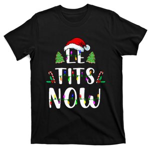 Le Tits Now Christmas Let It Snow Ugly Sweater Funny Party T-Shirt